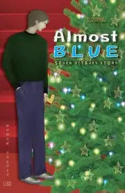 Almost Blue: A Novel, Seven Octaves Story by Nowah August Paperback Book