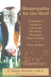 Homeopathy For The Herd by C. Edgar Sheaffer Paperback Book