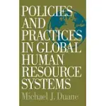 POLICIES AND PRACTICES IN GLOBAL HUMAN RESOURCE SYSTEMS