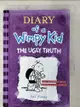 【書寶二手書T1／原文小說_A6T】Diary of a Wimpy Kid-The Ugly Truth_Jeff Kinney