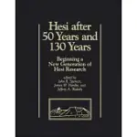 HESI AFTER 50 YEARS AND 130 YEARS: BEGINNING A NEW GENERATION OF HESI RESEARCH