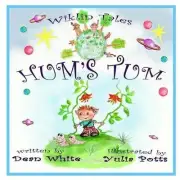Wiklin Tales: Hum's Tum by Dean White (English) Paperback Book