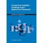 CONSUMER INSIGHTS: FINDINGS FROM BEHAVIORAL RESEARCH