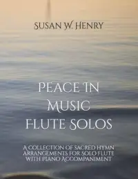 在飛比找博客來優惠-Peace In Music for Flute Solo: