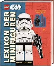 LEGO® Star Wars(TM) Lexikon der Minifiguren: Neuausgabe mit exklusiver Minifigur