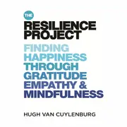 The Resilience Project by Hugh Van Cuylenburg - Book