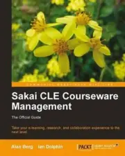 Sakai Cle Courseware Management: The Official Guide by Alan Mark Berg (English)