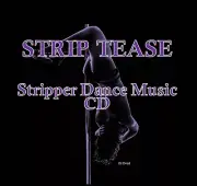 》 STRIP TEASE MUSIC CD》STRIPPER DANCER》R&B》HIP HOP》PARTY MIXES