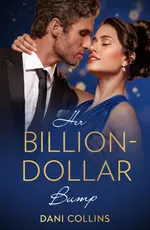 【電子書】HER BILLION-DOLLAR BUMP (DIAMONDS OF THE RICH AND FAMOUS, BOOK 3) (MILLS & BOON MODERN)