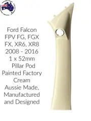 1 GAUGE PILLAR POD FORD Falcon FPV FG, FGX FX, XR6, XR8 suit 1 x 52 mm Painted