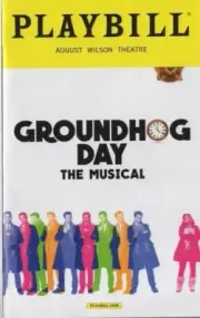 Groundhog Day The Musical Playbill Broadway Andy Kar (Rocky Pretty Woman)