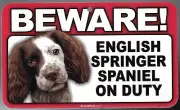 BEWARE GUARD ENGLISH SPRINGER SPANIEL ON DUTY 5" X 8" HANGABLE PLASTIC SIGN NEW