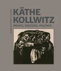 在飛比找博客來優惠-Käthe Kollwitz: Prints, Proces