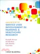 HANDBOOK OF USER INVOLVEMENT IN NURSING AND HEALTHCARE RESEARCH - PUTTING PRINCIPLES INTO PRACTICE