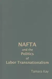 在飛比找博客來優惠-NAFTA and the Politics of Labo