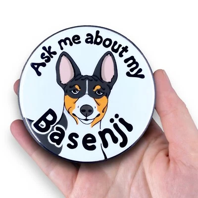 Basenji Magnet Ask Me About My Dog Pet Decor Gift Handmade 3.5" - Tricolor