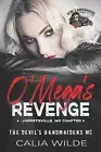 O'Mega's Revenge: A Devil's Handmaidens MC Romance Novel by Calia Wilde Paperbac