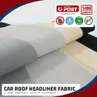 Premium Headliner Fabric Material Foam Back Car Roof Lining Upholstery