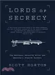 Lords of Secrecy ─ The National Security Elite and America's Stealth Warfare