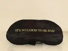 good girl "It's so good to be bad" Black satin sleep mask