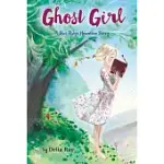 GHOST GIRL: A BLUE RIDGE MOUNTAIN STORY