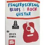 指彈吉他FELIX SCHELL(FINGERPICKING BLUES&ROCK GUITAR)樂譜+音檔(美版全新)