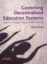 在飛比找三民網路書店優惠-Governing Decentralized Educat