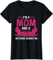 [X.Style] Womens I'm A Mom and Librarian Nothing Scares Me Library Funny ds1604 T-Shirt (S) Black