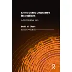 DEMOCRATIC LEGISLATIVE INSTITUTIONS: A COMPARATIVE VIEW: A COMPARATIVE VIEW