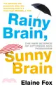 Rainy Brain, Sunny Brain：The New Science of Optimism and Pessimism