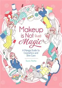 在飛比找三民網路書店優惠-Makeup Is Not (Just) Magic ― A