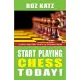 Start Playing Chess Today!: A Quick and Easy Guide to Playing Chess