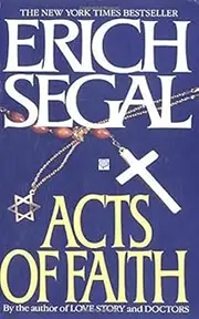Acts of Faith by Erich Segal (1993-04-01)