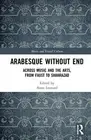 Leonard - Arabesque without End Across Music and the Arts from Faust - T555z