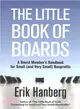 The Little Book of Boards ― A Board Member's Handbook for Small (And Very Small) Nonprofits