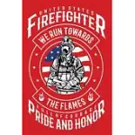 UNITED STATES FIREFIGHTER FIREMAN NOTEBOOK [6X9][LINED][110PAGES]: FIREFIGHTER FIREMEN FIREMAN GIFT NOTEBOOK JOURNAL FOR LOGS, NOTES, RED