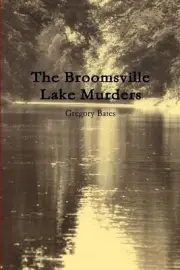 The Broomsville Lake Murders by Gregory Bates (English) Paperback Book