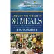 Around The World in 80 Meals: The Best Of Cruise Ship Cuisine