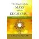 The Wonders of the Mass and the Eucharist: Insights of the Saints