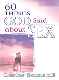 在飛比找三民網路書店優惠-60 Things God Said About Sex