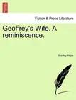 Geoffrey's Wife. A reminiscence.