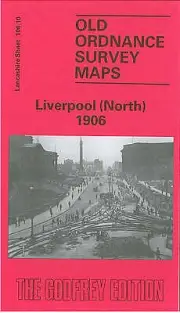 MAP OF Liverpool (North) 1906: Lancashire Sheet 106.10 by Naomi Evetts NEW