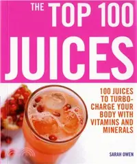 在飛比找三民網路書店優惠-Top 100 Juices: 100 Juices To 