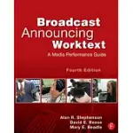BROADCAST ANNOUNCING WORKTEXT: A MEDIA PERFORMANCE GUIDE