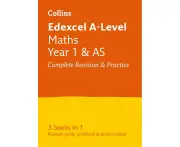 Edexcel Maths A level Year 1 (And AS) All-in-One Complete Revision and Practice