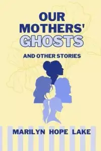 在飛比找博客來優惠-Our Mothers’ Ghosts: and other