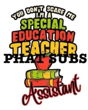 Sublimation Print Special Education Teacher Assistant Ready To Press Transfer