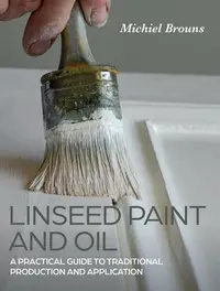 在飛比找誠品線上優惠-Linseed Paint and Oil: A Pract