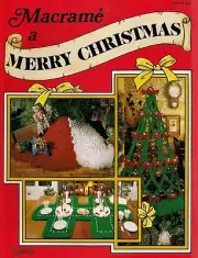 Craft Books: #404 Macrame A Merry Christmas Holiday Patterns Tree Ornaments