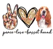 Sublimation Print Peace Love Basset Hound Ready Press Heat Transfer